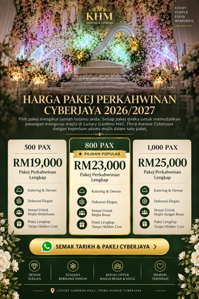 Pakej Perkahwinan Cyberjaya 20262027 500 800 1000 Pax KHM Wedding