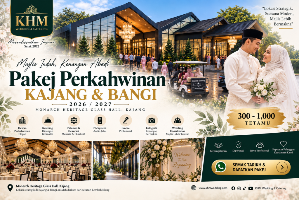 Pakej Perkahwinan Kajang & Bangi 2026/2027 di Monarch Heritage Glass Hall Kajang - KHM Wedding