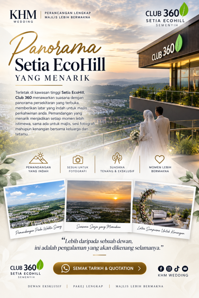 Panorama Club 360 Setia EcoHill Semenyih untuk majlis perkahwinan dan pakej wedding KHM Wedding